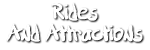 Rides And Attractions
